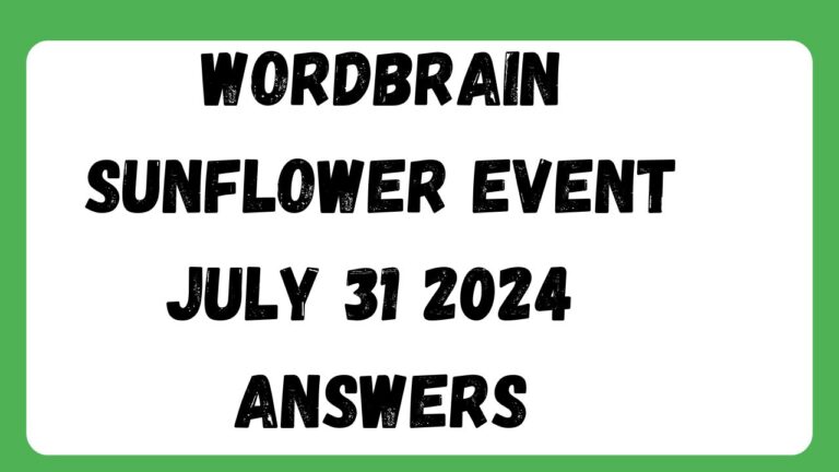 WordBrain Sunflower Event July 31 2024 Answers