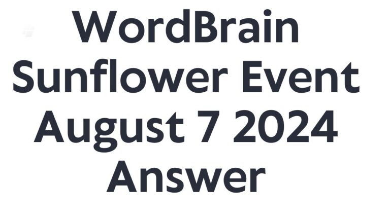 WordBrain Sunflower Event August 7 2024 Answer